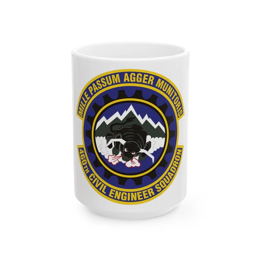 460th Civil Engineer Squadron (U.S. Air Force) White Coffee Mug-15oz-Go Mug Yourself