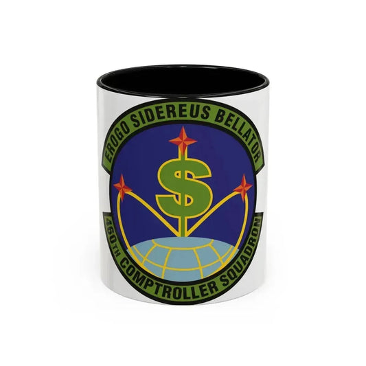 460th Comptroller Squadron (U.S. Air Force) Accent Coffee Mug 11oz Black - Go Mug Yourself
