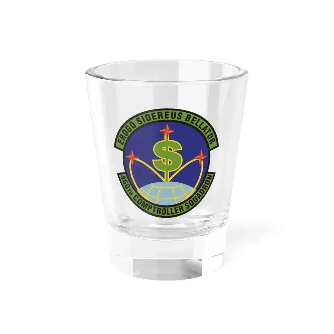 460th Comptroller Squadron (U.S. Air Force) Shot Glass 1.5oz 1.5oz - Go Mug Yourself