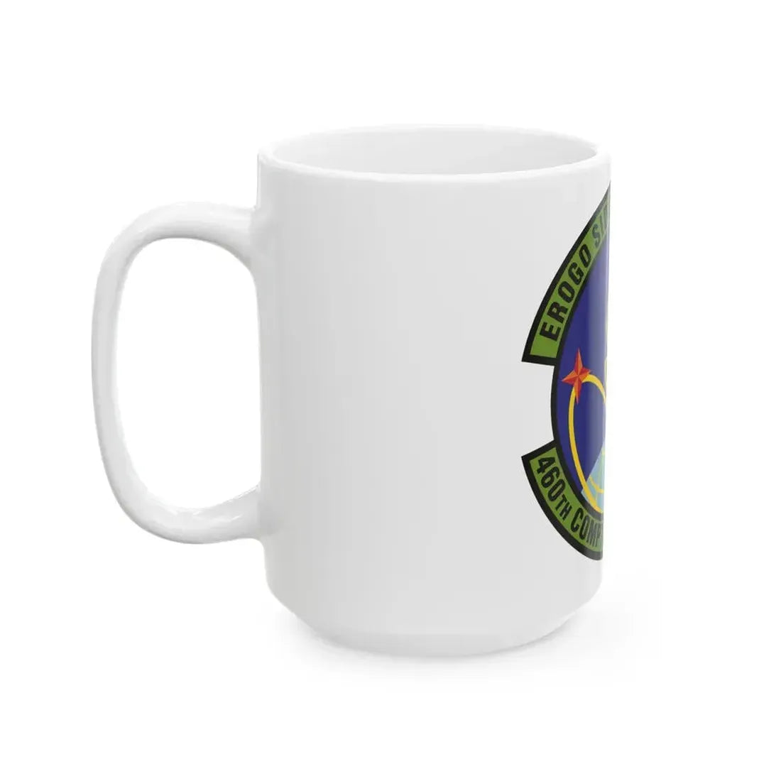 460th Comptroller Squadron (U.S. Air Force) White Coffee Mug - Go Mug Yourself