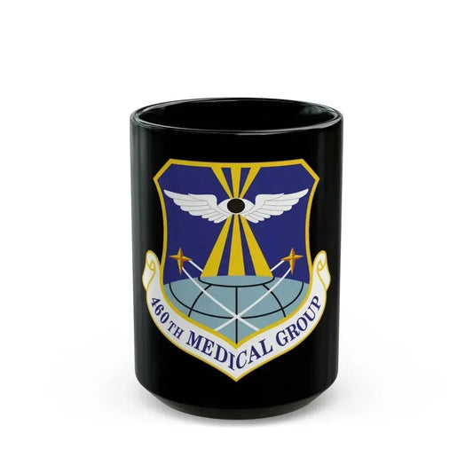 460th Medical Group (U.S. Air Force) Black Coffee Mug 15oz - Go Mug Yourself