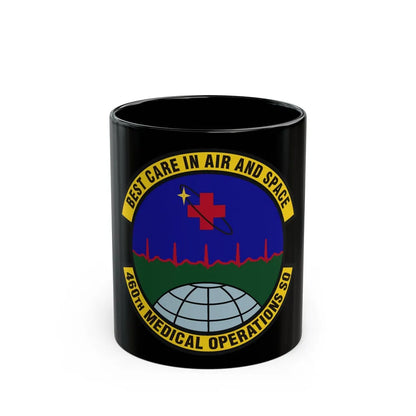 460th Medical Operations Squadron (U.S. Air Force) Black Coffee Mug-11oz-Go Mug Yourself