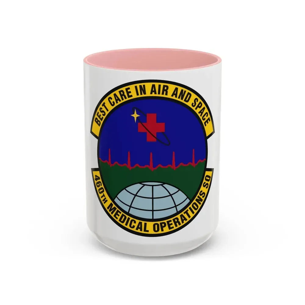 460th Medical Operations Squadron (U.S. Air Force) Accent Coffee Mug 15oz Pink - Go Mug Yourself