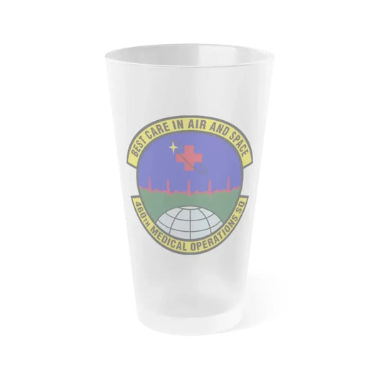 460th Medical Operations Squadron (U.S. Air Force) Frosted Pint Glass 16oz 16oz Frosted - Go Mug Yourself