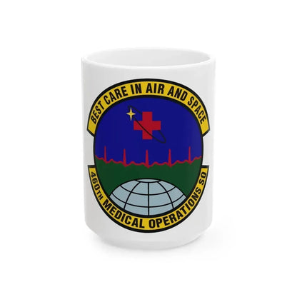 460th Medical Operations Squadron (U.S. Air Force) White Coffee Mug 15oz - Go Mug Yourself