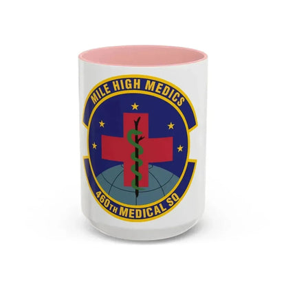 460th Medical Squadron (U.S. Air Force) Accent Coffee Mug 15oz Pink - Go Mug Yourself