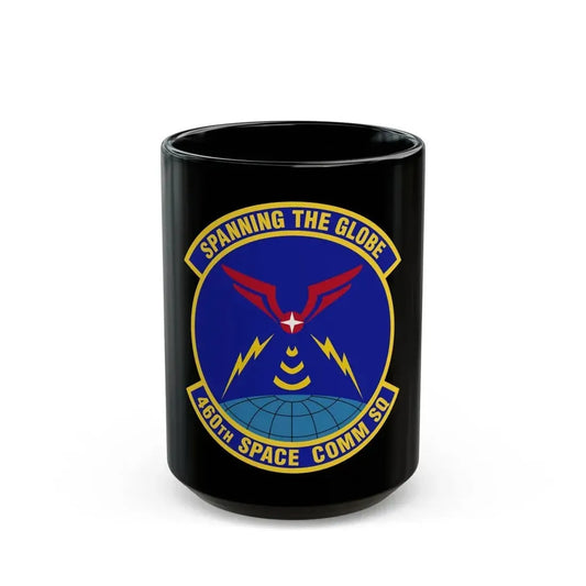 460th Space Communications Squadron (U.S. Air Force) Black Coffee Mug 15oz - Go Mug Yourself