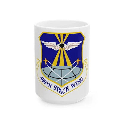460th Space Wing (U.S. Air Force) White Coffee Mug 15oz - Go Mug Yourself