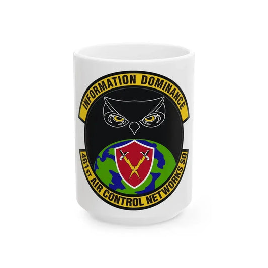 461st Air Control Networks Squadron (U.S. Air Force) White Coffee Mug 15oz - Go Mug Yourself