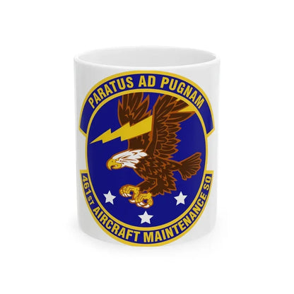 461st Aircraft Maintenance Squadron (U.S. Air Force) White Coffee Mug 11oz - Go Mug Yourself