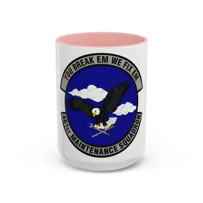 461st Maintenance Squadron (U.S. Air Force) Accent Coffee Mug 15oz Pink - Go Mug Yourself