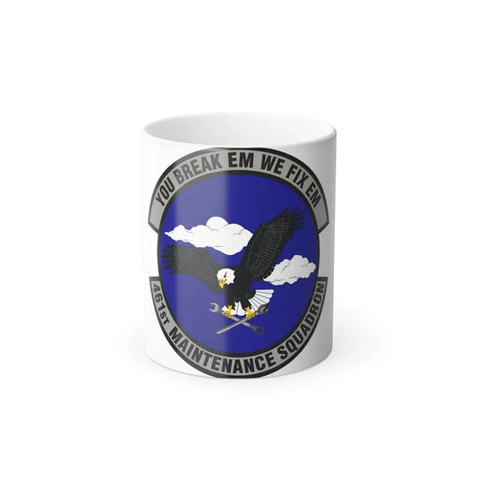 461st Maintenance Squadron (U.S. Air Force) Color Changing Coffee Mug 11oz - Go Mug Yourself
