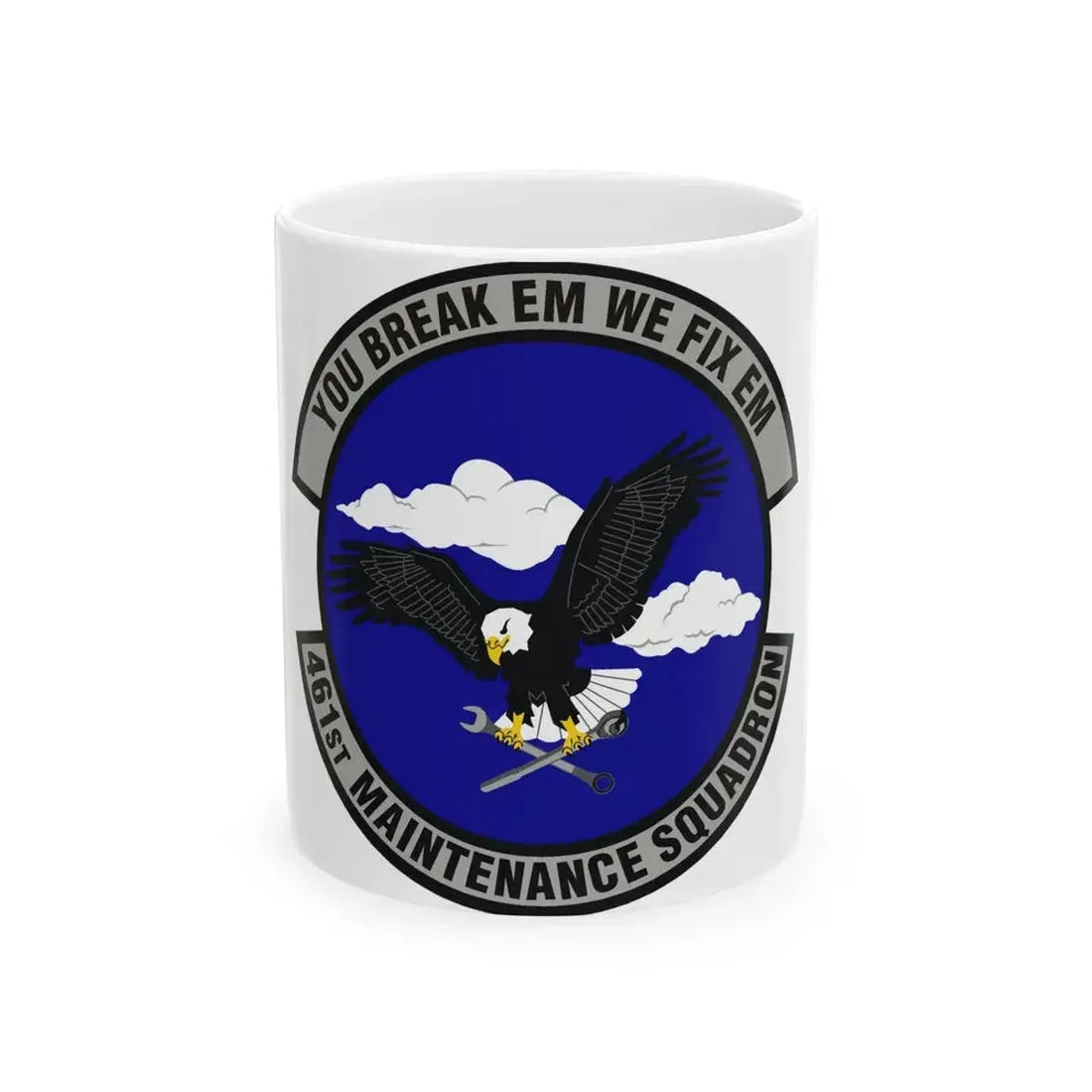 461st Maintenance Squadron (U.S. Air Force) White Coffee Mug 11oz - Go Mug Yourself