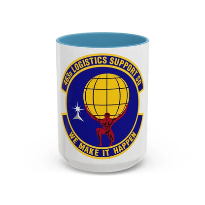 463d Logistics Support Squadron (U.S. Air Force) Accent Coffee Mug 15oz Light Blue - Go Mug Yourself