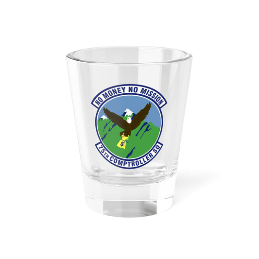 75th Comptroller Squadron (U.S. Air Force) Shot Glass 1.5oz