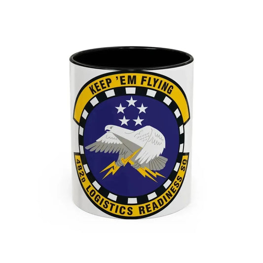 482d Logistics Readiness Squadron (U.S. Air Force) Accent Coffee Mug 11oz Black - Go Mug Yourself