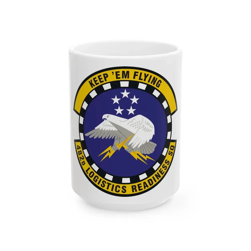 482d Logistics Readiness Squadron (U.S. Air Force) White Coffee Mug 15oz - Go Mug Yourself