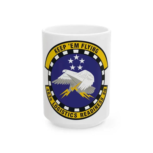 482d Logistics Readiness Squadron (U.S. Air Force) White Coffee Mug 15oz - Go Mug Yourself