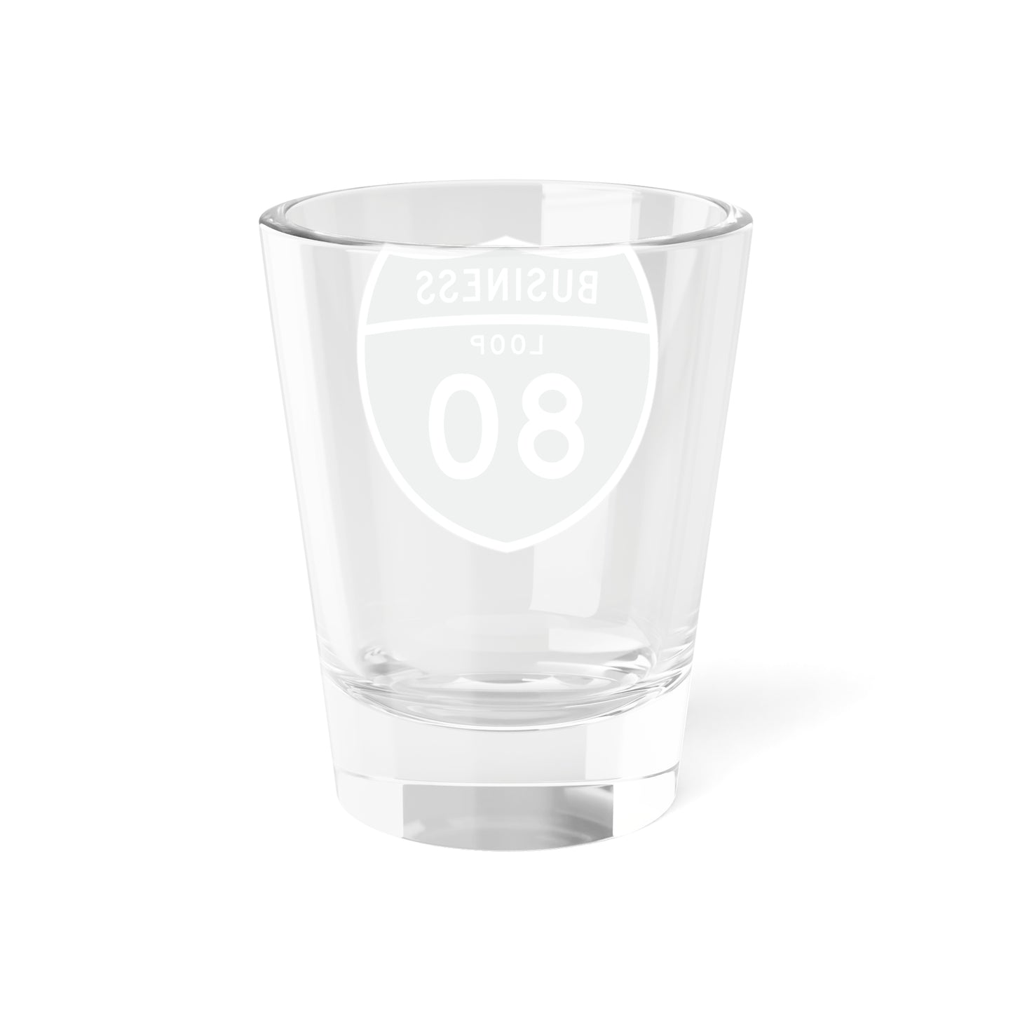 Business Loop 80 CA (California) (Road Sign) Shot Glass 1.5oz