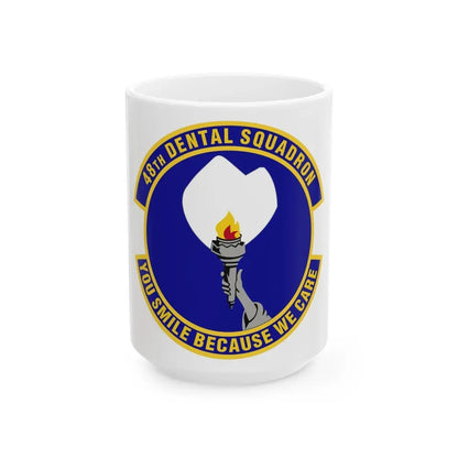 48th Dental Squadron (U.S. Air Force) White Coffee Mug 15oz - Go Mug Yourself
