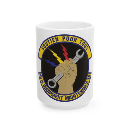 48th Equipment Maintenance Squadron (U.S. Air Force) White Coffee Mug 15oz - Go Mug Yourself