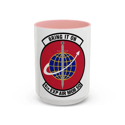 4th Expeditionary Air Mobility Squadron (U.S. Air Force) Accent Coffee Mug 15oz Pink - Go Mug Yourself