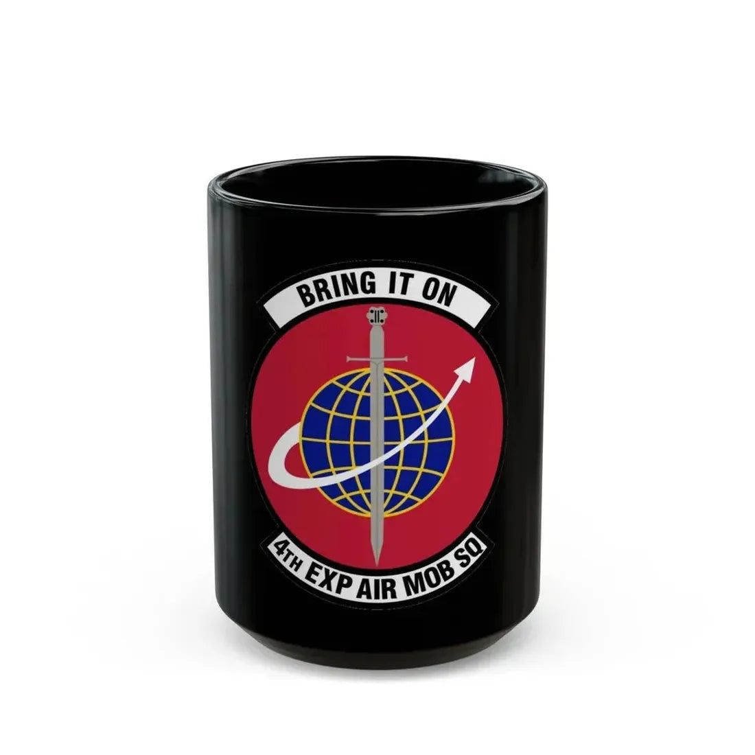 4th Expeditionary Air Mobility Squadron (U.S. Air Force) Black Coffee Mug 15oz - Go Mug Yourself