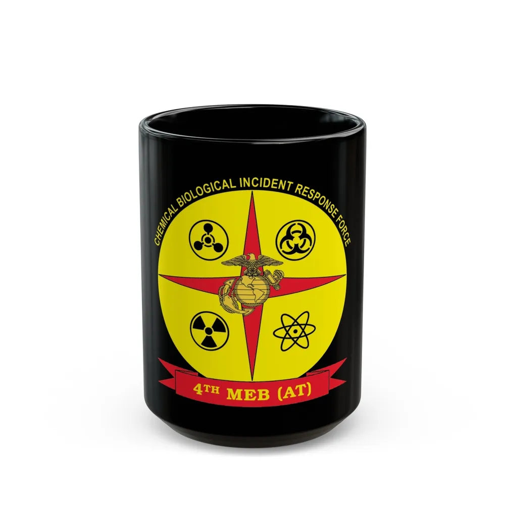 4th Marine Expeditionary Brigade Antiterrorism Chemical Biological Incident Response Force MEB AT CBIRF (USMC) Black Coffee Mug-15oz-Go Mug Yourself