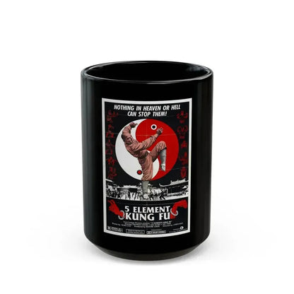 5 ELEMENT KUNG FU 1978 Movie Poster - Black Coffee Mug 15oz - Go Mug Yourself