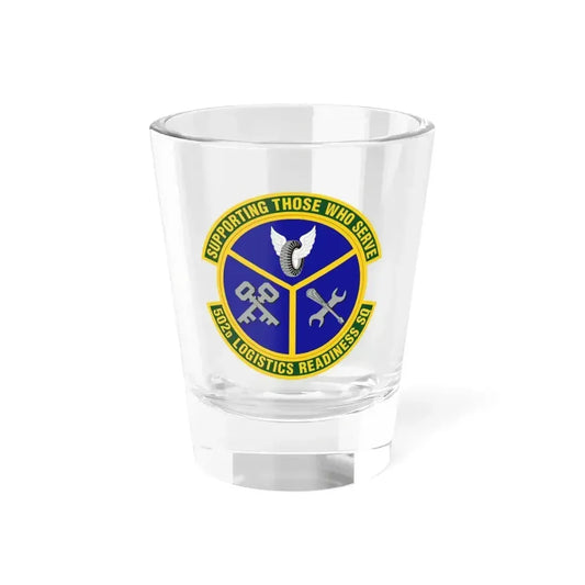 502d Logistics Readiness Squadron (U.S. Air Force) Shot Glass 1.5oz 1.5oz - Go Mug Yourself