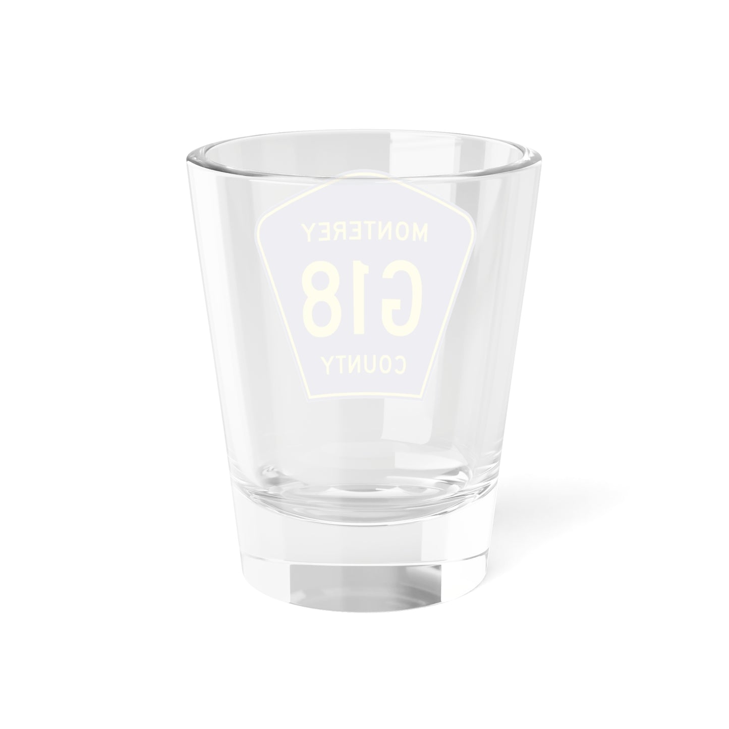 Monterey County G18 (California) (Road Sign) Shot Glass 1.5oz