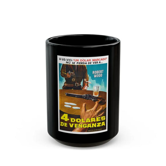 FOUR DOLLARS FOR VENGEANCE (2) 1966 Movie Poster - Black Coffee Mug-15oz-Go Mug Yourself