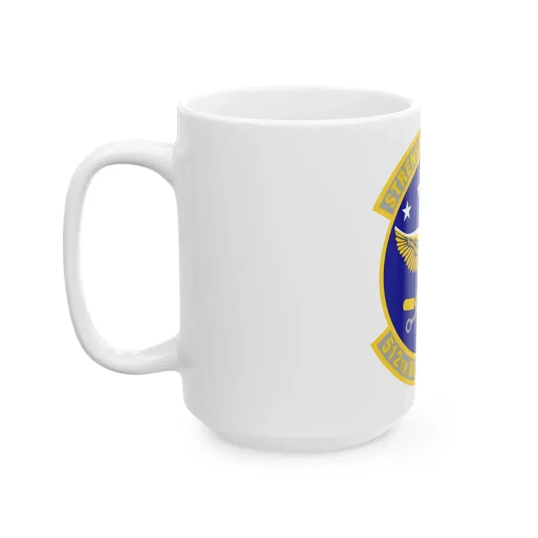 512th Maintenance Squadron (U.S. Air Force) White Coffee Mug - Go Mug Yourself