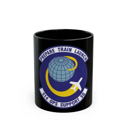 514th Operations Support Squadron (U.S. Air Force) Black Coffee Mug 11oz - Go Mug Yourself