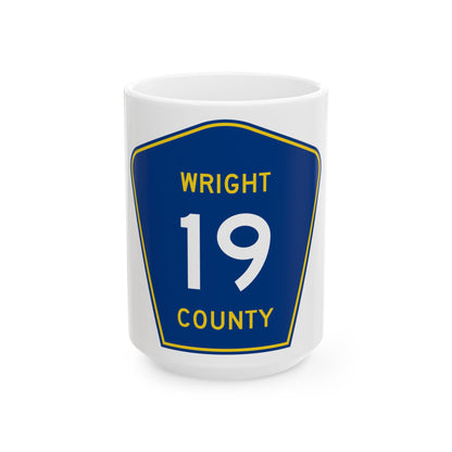 Wright County Route 19 (Minnesota) (Road Sign) White Coffee Mug-15oz-Go Mug Yourself