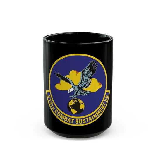 519th Combat Sustainment Squadron (U.S. Air Force) Black Coffee Mug 15oz - Go Mug Yourself