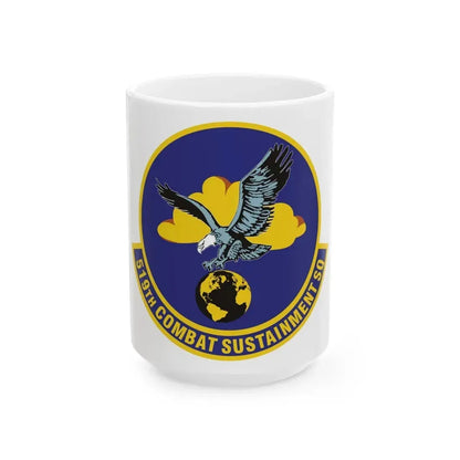 519th Combat Sustainment Squadron (U.S. Air Force) White Coffee Mug 15oz - Go Mug Yourself