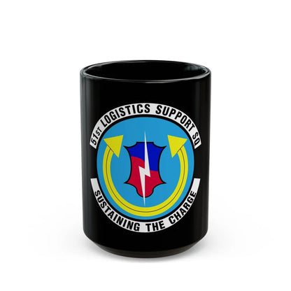 51st Logistics Support Squadron (U.S. Air Force) Black Coffee Mug-15oz-Go Mug Yourself