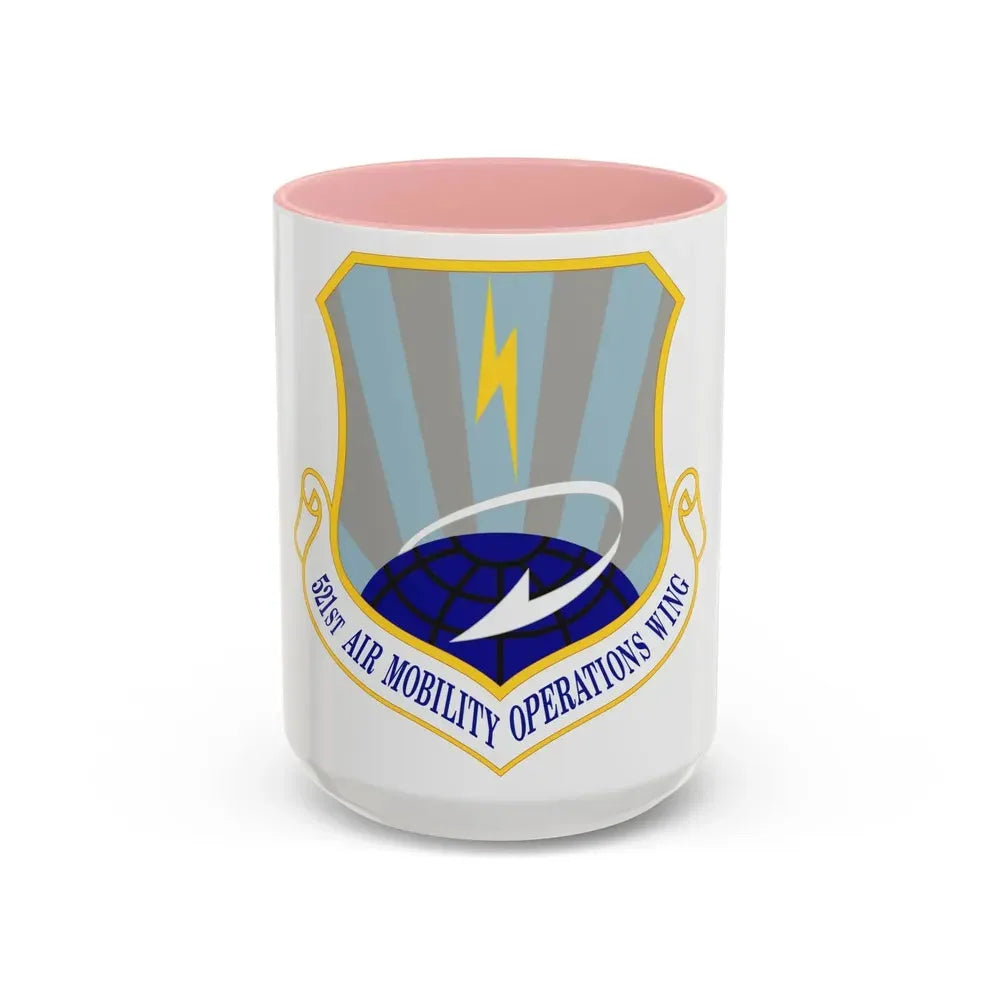 521st Air Mobility Operations Wing (U.S. Air Force) Accent Coffee Mug 15oz Pink - Go Mug Yourself