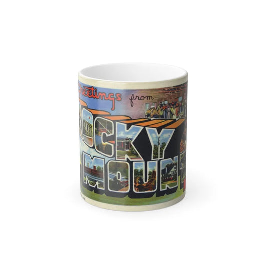 Greetings from Rocky Mount NC (Greeting Postcards) Color Changing Mug 11oz-Go Mug Yourself