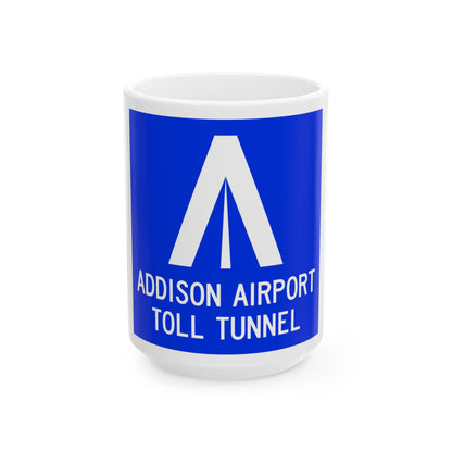 Addison Airport Toll Tunnel logo (Texas) (Road Sign) White Coffee Mug
