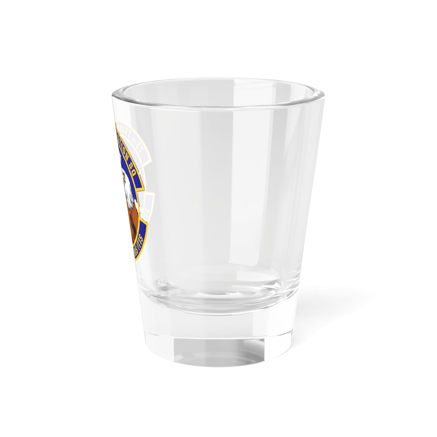 75th Transportation Squadron (U.S. Air Force) Shot Glass 1.5oz