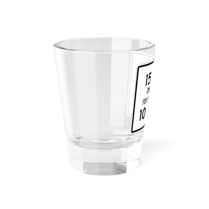 MUTCD-CA R21-1 (California) (Road Sign) Shot Glass 1.5oz