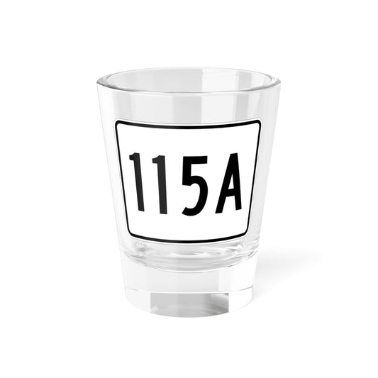 MA Route 115A (Massachusetts) (Road Sign) Shot Glass 1.5oz
