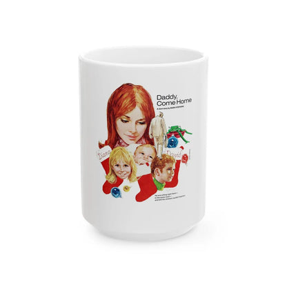 Daddy, Come Home, Woman's Day, December 1972 - White Coffee Mug-15oz-Go Mug Yourself