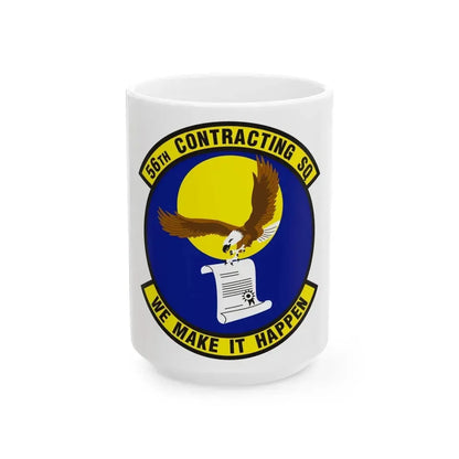 56th Contracting Squadron (U.S. Air Force) White Coffee Mug 15oz - Go Mug Yourself