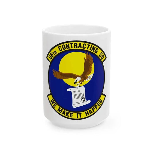 56th Contracting Squadron (U.S. Air Force) White Coffee Mug 15oz - Go Mug Yourself