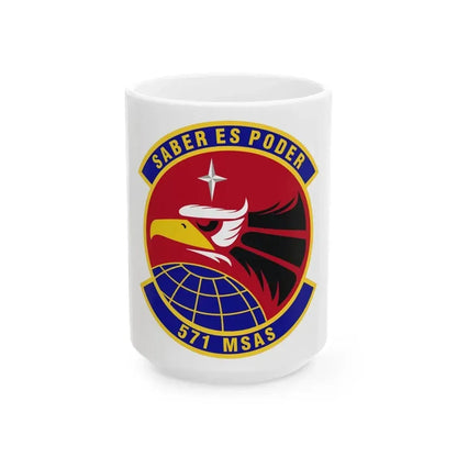 571st Mobility Support Advisory Squadron (U.S. Air Force) White Coffee Mug 15oz - Go Mug Yourself