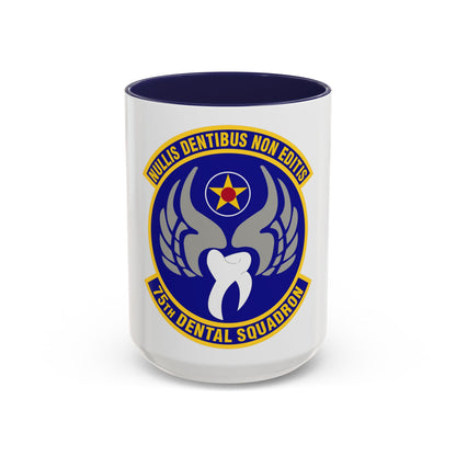 75th Dental Squadron (U.S. Air Force) Accent Coffee Mug