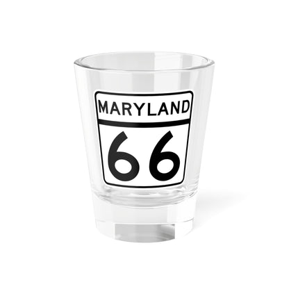 MD Route 66 (Maryland) (Road Sign) Shot Glass 1.5oz